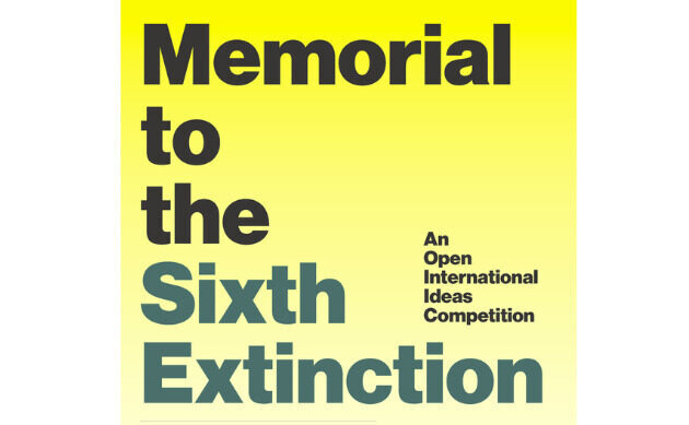 Memorial to the Sixth Extinction 第六次大灭绝纪念碑竞赛